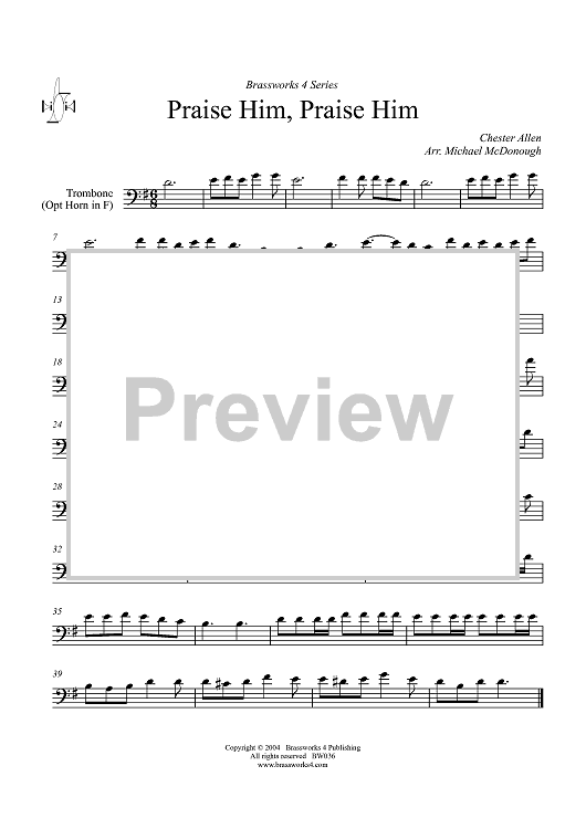 Praise Him, Praise Him - Trombone (opt. F Horn)