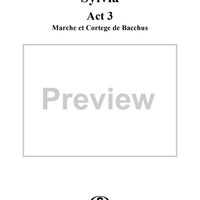 Sylvia, Act 3, No. 14: Marche et Cortége de Bacchus - Piano Score