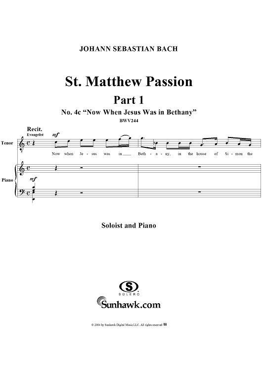 St. Matthew Passion: Part I, No. 4c, "Now When Jesus Was in Bethany"