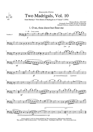 Two Madrigals, Vol. 10 - from Morley's "First Book of Madrigals to 4 Voices" (1594) - Trombone 3