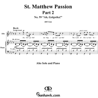 St. Matthew Passion: Part II, Nos. 58e and 59, "The Robbers Also, Which Were Crucified", "Ah, Golgotha!"
