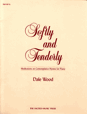 Softly and Tenderly