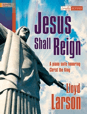 Jesus Shall Reign - A piano suite honoring Christ the King