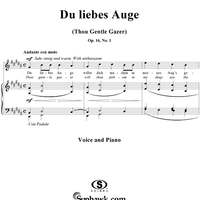 Six Songs, op. 16, no. 1: Thou Gentle Gazer  (Du liebes Auge)