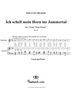 Ich schell mein Horn ins Jammertal - No. 3 from "Four Songs", Op. 43
