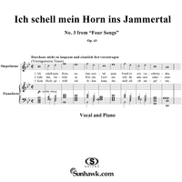 Ich schell mein Horn ins Jammertal - No. 3 from "Four Songs", Op. 43