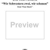 Four Duets, Op.61, No.1 Die Schwestern, "Wir Schwestern zwei, wir schönen"