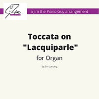 Toccata on Lacquiparle