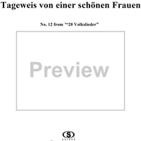 Tageweis von einer schönen Frauen - No. 12 from "28 Volkslieder"  WoO 32