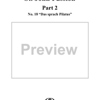 St. John Passion: Part II, Nos. 18a, 18b, 18c, "Das sprach Pilatus", "Nicht diesen", "Barrabas aber war ein Mörder"