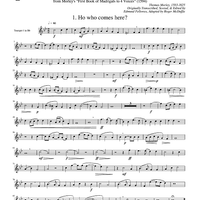 Two Madrigals, Vol. 4 - from Morley's "First Book of Madrigals to 4 Voices" (1594) - Trumpet 1 in Bb