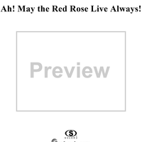 Ah! May the Red Rose Live Always!