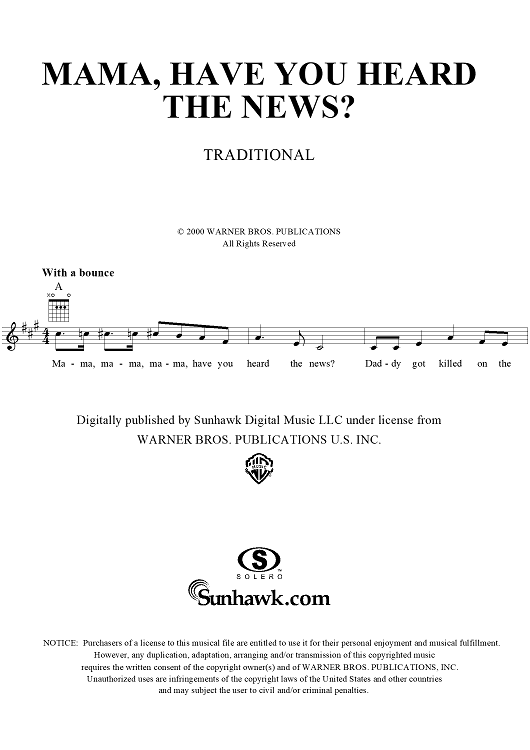 Mama, Have You Heard the News?