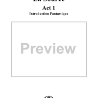 La Source, Act 1, No. 1: Introduction Fantastique