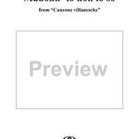 Madonn' io non lo so, from "Canzone villanesche" (Venice, 1541)