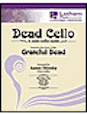 Dead Cello - A solo cello suite based on the music of the Grateful Dead