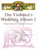 The Violinist's Wedding Album, Volume 2 - Violin