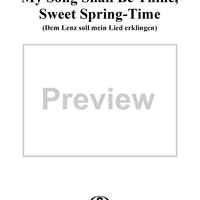 My Song Shall Be Thine, Sweet Spring-time