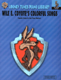 Wile E. Coyote's Colorful Songs
