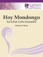 Hoy Mondongo for 6-part Cello Ensemble - Cello 4