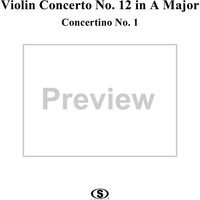 Violin Concerto No. 12 in A Major, Op. 79 - Violin