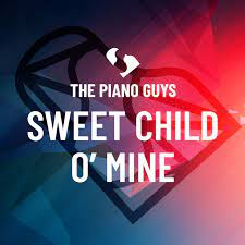 Sweet Child O' Mine - as performed by The Piano Guys