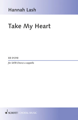 Take My Heart - Choral Score
