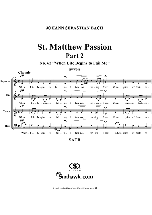 St. Matthew Passion: Part II, No. 62, "When Life Begins to Fail Me"
