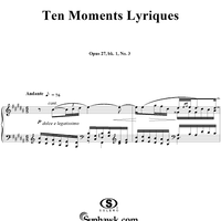 Ten Moments Lyriques, op. 27, bk. 1, no. 3