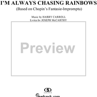 I'm Always Chasing Rainbows