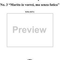 "Marito io vorrei, ma senza fatica", No. 3 from "La Finta Semplice", Act 1, K46a (K51) - Full Score