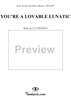 You're A Lovable Lunatic