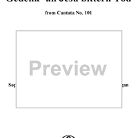 "Gedenk' an Jesu bittern Tod", Duet, No. 6 from Cantata No. 101: "Nimm von uns, Herr, du treuer Gott" - Piano Score
