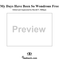 My days have been so wondrous free