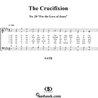 The Crucifixion: No. 20, For the Love of Jesus