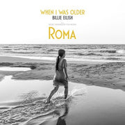 When I Was Older (Inspired by the film ROMA)