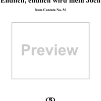 "Endlich, endlich wird mein Joch", Aria, No. 3 from Cantata No. 56: "Ich will den Kreuzstab gerne tragen" - Piano Score