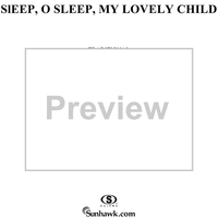 Sleep, O Sleep, My Lovely Child
