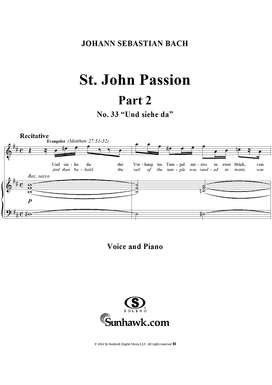 St. John Passion: Part II, No. 33, "Und siehe da"