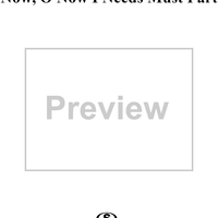 Now, O Now I Needs Must Part