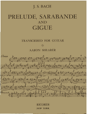 Prelude, Sarabande and Gigue for Guitar Solo