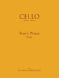 Cello - Right Hand - Bow's Walks Essay