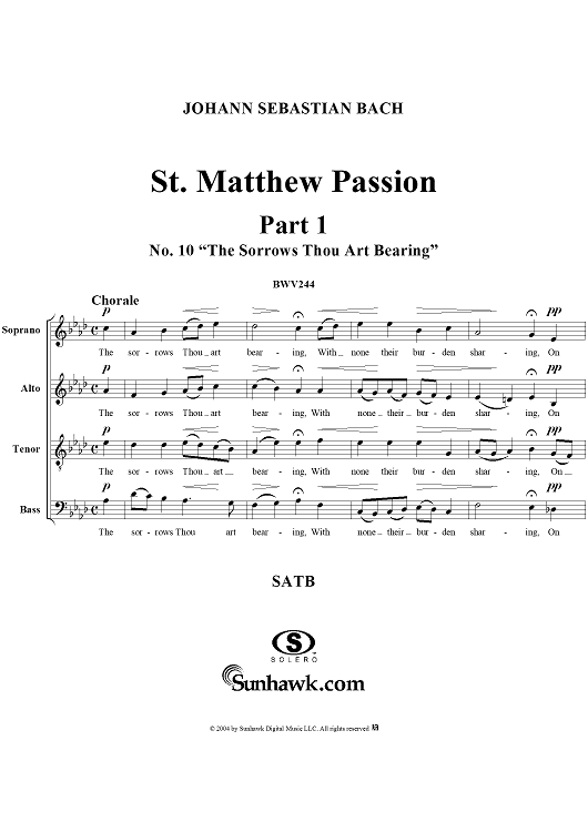 St. Matthew Passion: Part I, No. 10, "The Sorrows Thou Art Bearing"