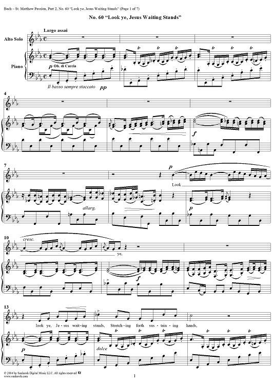 St. Matthew Passion: Part II, No. 60, "Look ye, Jesus Waiting Stands"