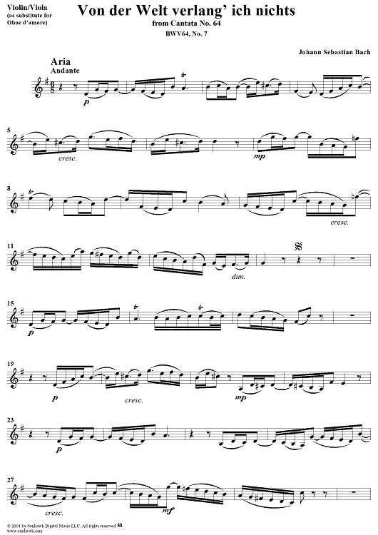 "Von der Welt verlang' ich nichts", Aria, No. 7 from Cantata No. 64: "Sehet, welch eine Liebe" - Violin