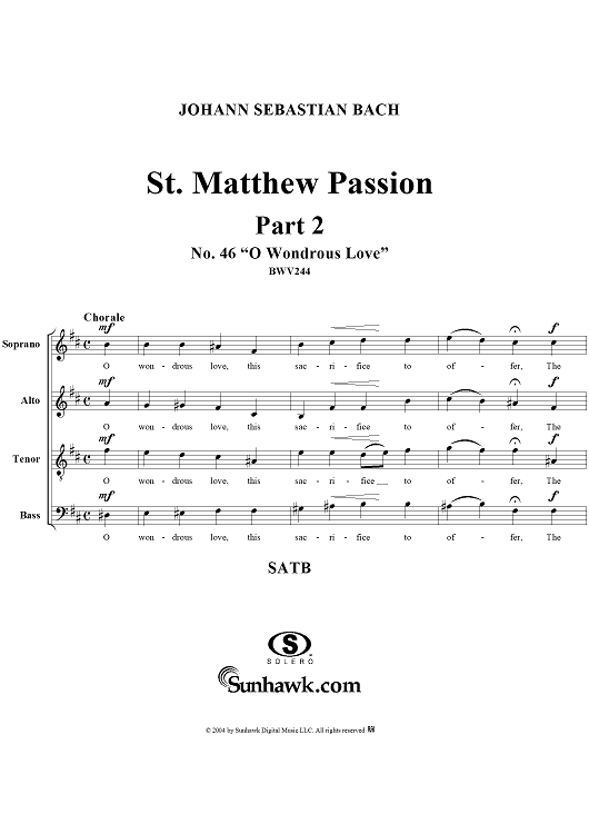 St. Matthew Passion: Part II, No. 46, "O Wondrous Love"