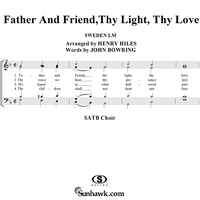 Father and Friend, Thy Light, Thy Love