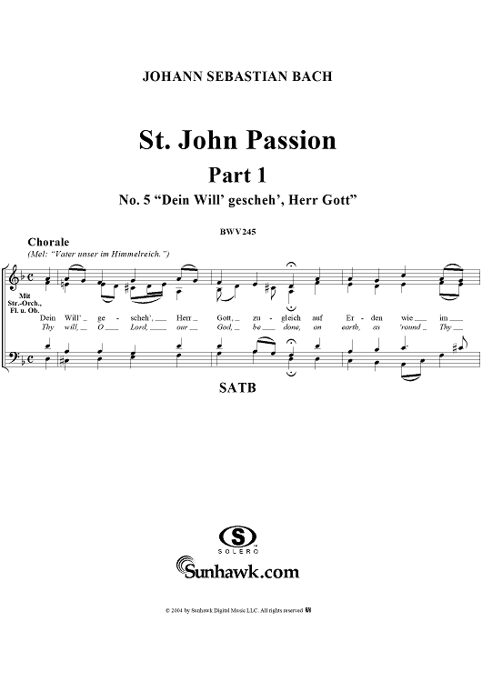St. John Passion: Part I, No. 5, "Dein Will' gescheh', Herr Gott"