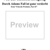 Chorale Preludes, Part II, Von der Rechtfertigung, 6. Durch Adams Fall ist ganz verderbt