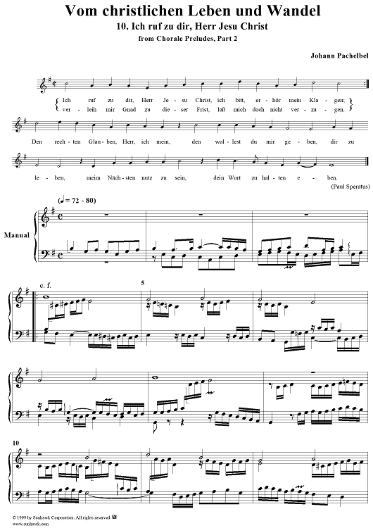 Chorale Preludes, Part II, Vom christlichen Leben und Wandel, 10. Ich ruf zu dir, Herr Jesu Christ